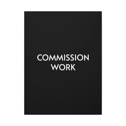 Commission Work on Canvas (Unframed) | Canvas Gallery Wraps 
