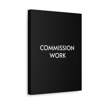 Commission Work on Canvas (Unframed) | Canvas Gallery Wraps 